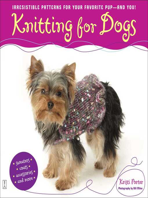 Title details for Knitting for Dogs by Kristi Porter - Wait list